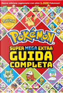 Pokémon. Super mega extra guida completa