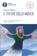 Il potere della musica. Ediz. ad alta leggibilità by Viviana Mazza