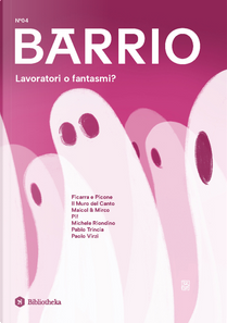 Barrio. Vol. 4: Lavoratori o fantasmi?
