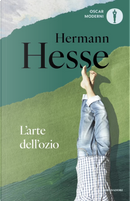 L'arte dell'ozio by Hermann Hesse