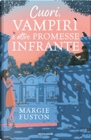Cuori, vampiri e altre promesse infrante by Margie Fuston