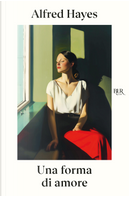 Una forma di amore by Alfred Hayes