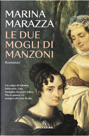 Le due mogli di Manzoni by Marina Marazza