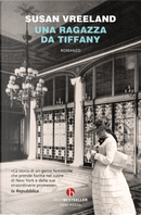 Una ragazza da Tiffany by Susan Vreeland