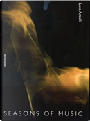 Seasons of Music-Le Stagioni Della Musica by Luca Artioli
