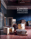 Un secolo d'incanto. I cento anni di Pandolfini e il collezionismo italiano by Marco Riccòmini