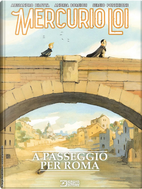 Mercurio Loi. A passeggio per Roma by Alessandro Bilotta