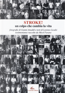 Stroke! Un colpo che cambia la vita by Gianni Ansaldi, Lorenzo Licalzi