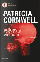 Autopsia virtuale by Patricia D. Cornwell