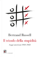 Il trionfo della stupidità by Bertrand Russell