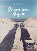 Se non sono di qua by Elena Pivetti