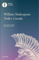 La storia famosa di Troilo e Cressida. Testo inglese a fronte by William Shakespeare