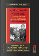 Red spanish notebook. Taccuino della Guerra di Spagna by Juan Breá, Mary Low