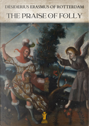 The Praise of Folly by Erasmo da Rotterdam