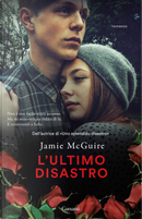 L'ultimo disastro by Jamie McGuire
