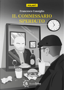 Il commissario Sperduto by Francesco Consiglio