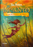 Il sigillo dell'acqua by Tea Stilton