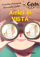 Amici in vista by Manuela Salvi, Roberto Piumini