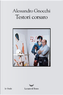 Testori corsaro by Alessandro Gnocchi