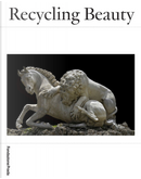 Recycling Beauty. Ediz. Italiana E Inglese