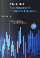 Risk management e istituzioni finanziarie by John C. Hull