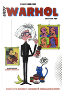 Fun facts: aneddoti e curiosità sui migliori artisti. Vol. 1: Andy Warhol by Martin Steel, Philip Osbourne