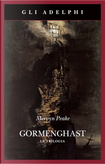 Gormenghast by Mervyn Peake