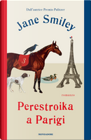 Perestroika a Parigi by Jane Smiley
