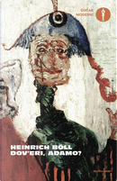 Dov'eri, Adamo? by Heinrich Böll