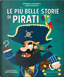 Le più belle storie di pirati by Antonella Antonelli, Laura Locatelli
