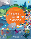 I segreti della plastica by Lizzie Cope, Matthew Oldham