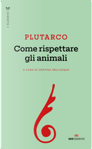Come rispettare gli animali by Plutarco
