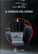 Il sangue del daino by Mauro Marchesini