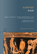 Eracle. Testo greco a fronte by Euripide