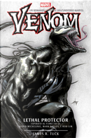 Venom. Lethal protector by James R. Tuck