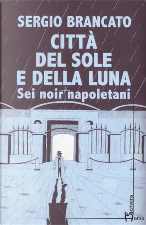 Città del sole e della luna by Sergio Brancato