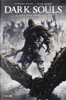 Dark Souls. Vol. 2: Il gelido abbraccio by George Mann