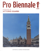 Pro Biennale 2020. Presentata da Vittorio Sgarbi