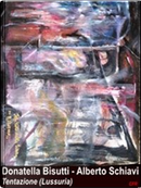 Tentazioni (lussuria) by Alberto Schiavi, Donatella Bisutti