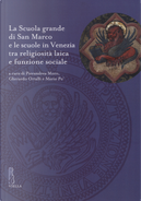 La Scuola grande di San Marco e le scuole in Venezia tra religiosità laica e funzione sociale