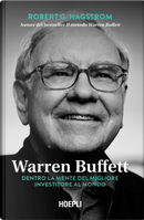 Warren Buffett. Dentro la mente del migliore investitore al mondo by Robert G. Hagstrom
