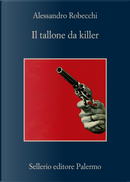Il tallone da killer by Alessandro Robecchi
