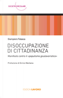 Disoccupazione di cittadinanza. Manifesto contro il «populismo giuslavoristico» by Giampiero Falasca