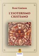 L'esoterismo cristiano by Rene Guenon