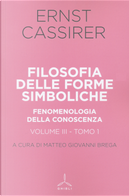Filosofia delle forme simboliche. Vol. 3/1: Fenomenologia della conoscenza by Ernst Cassirer
