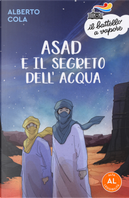 Asad e il segreto dell'acqua. Ediz. ad alta leggibilità by Alberto Cola