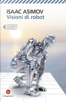 Visioni di robot by Isaac Asimov