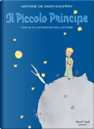 Il Piccolo Principe by Antoine de Saint-Exupéry