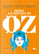 Ozma, la regina di Oz by L. Frank Baum