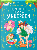 Le più belle fiabe di Andersen by Hans Christian Andersen